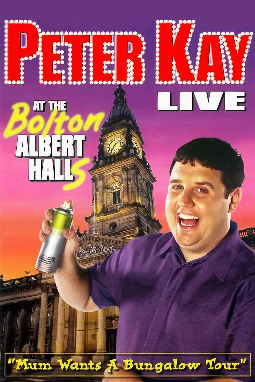 Peter Kay: Live at the Bolton Albert Halls poster