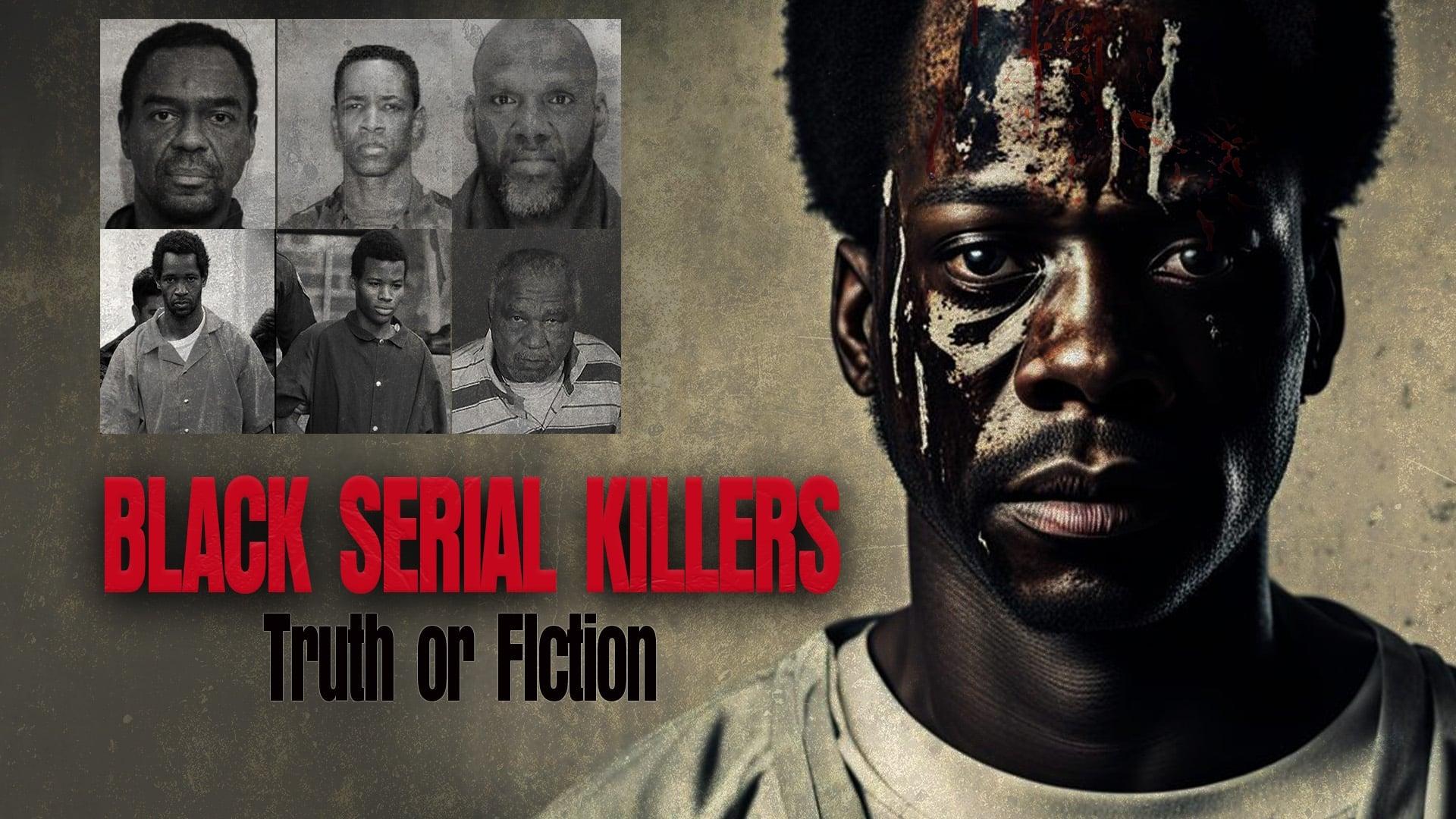 Black Serial Killers:Truth or Fiction backdrop