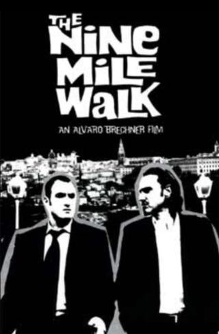 The Nine Mile Walk poster