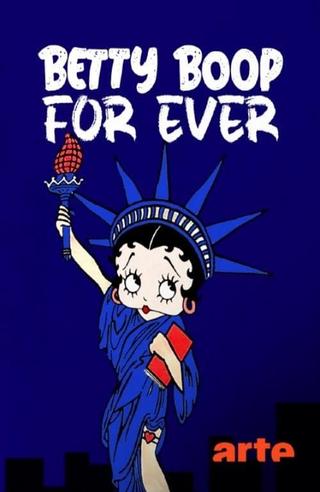 Betty Boop for ever poster