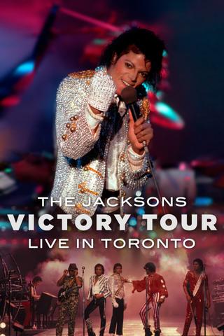 The Jacksons Live At Toronto 1984 - Victory Tour poster