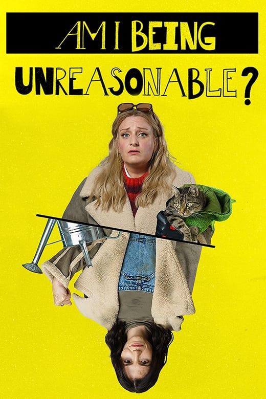 Am I Being Unreasonable? poster