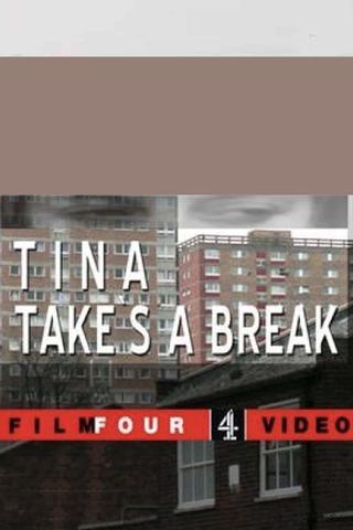 Tina Takes a Break poster