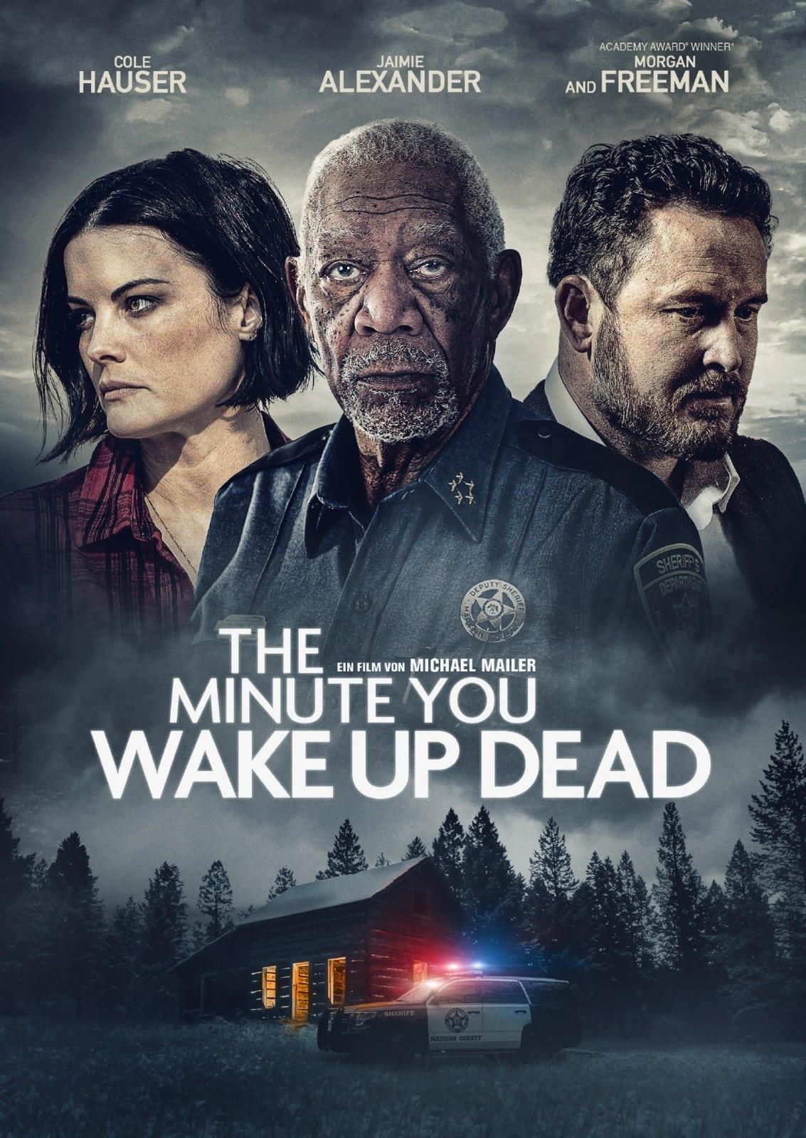 The Minute You Wake Up Dead poster