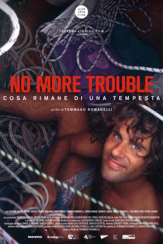 No More Trouble — Cosa rimane di una tempesta poster