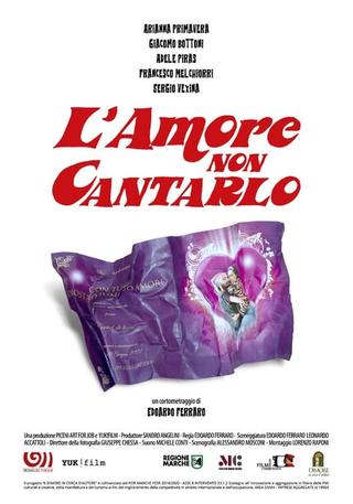 L’amore non cantarlo poster