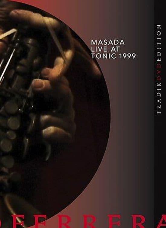 Masada: Live at Tonic 1999 poster