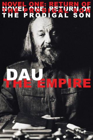 DAU. The Empire. Novel One: Return Of The Prodigal Son poster