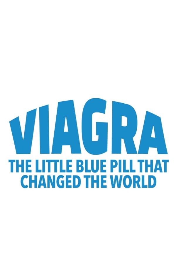 Viagra: The Little Blue Pill That Changed The World poster