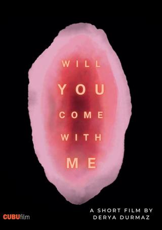 Will You Come With Me? poster