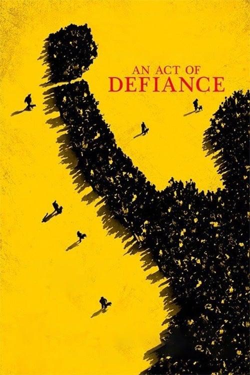 An Act of Defiance poster