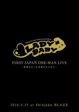 Ladybaby - First Japan Oneman Live - Sekai no Rule wo Kaechao - poster