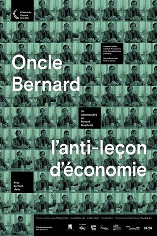 Oncle Bernard - L'anti-leçon d'économie poster