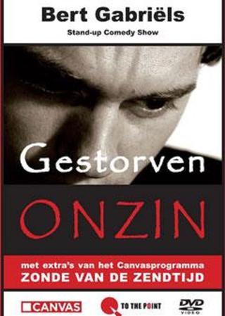 Bert Gabriels - Gestorven Onzin poster