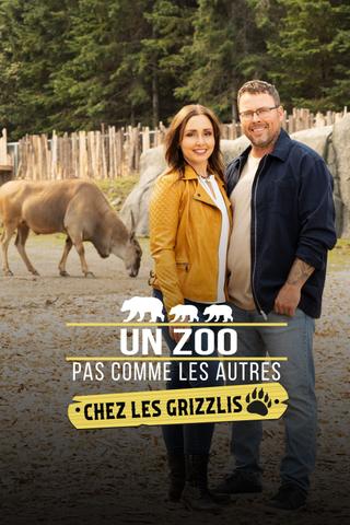 Un zoo pas comme les autres chez les grizzlis poster