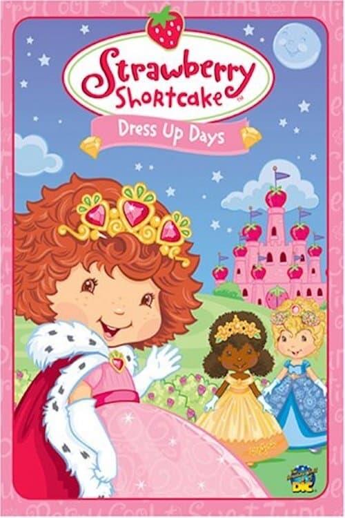 Strawberry Shortcake: Dress Up Days poster