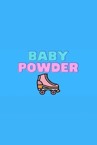 Baby Powder poster