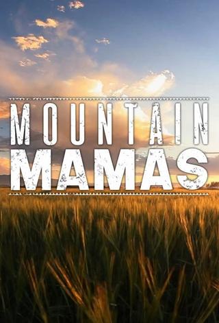 Mountain Mamas poster