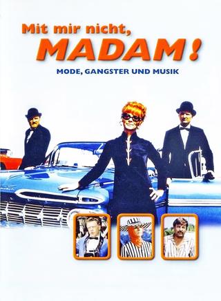 Not to Me, Madam! poster