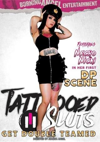 Tattooed Sluts Get Double Teamed poster