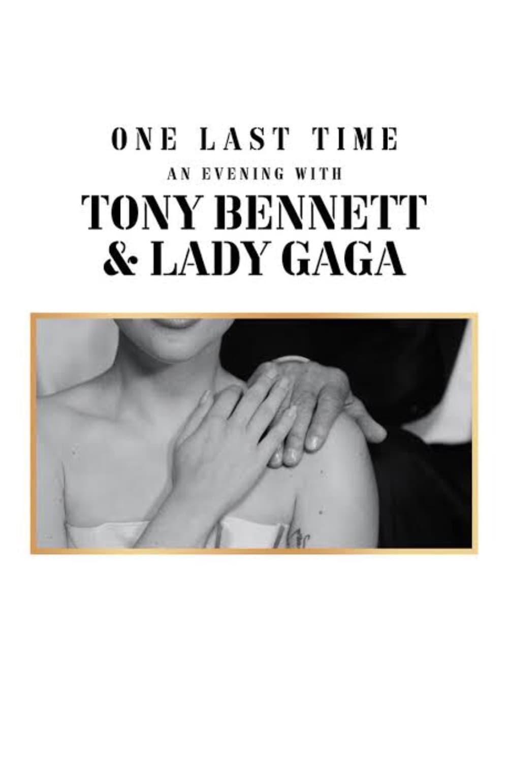 One Last Time: An Evening with Tony Bennett and Lady Gaga poster