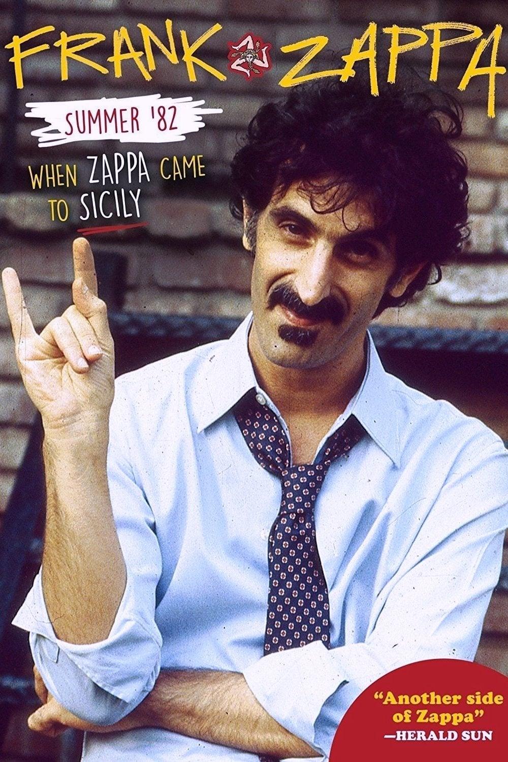 Frank Zappa - Summer '82: When Zappa Came to Sicily poster