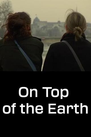 On Top of the Earth poster