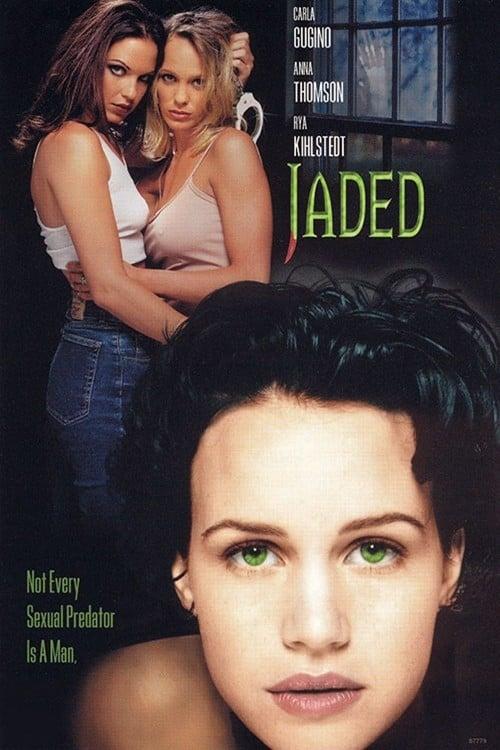 Jaded poster