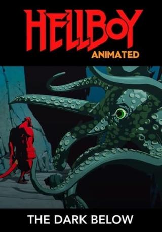 Hellboy Animated: The Dark Below poster