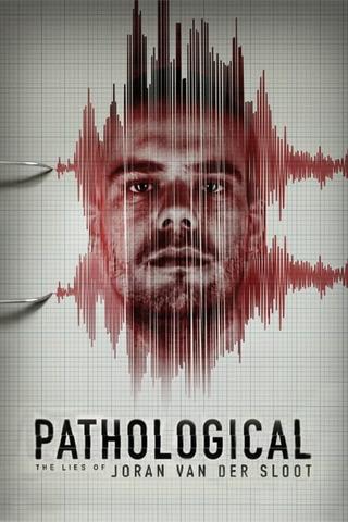 Pathological: The Lies of Joran van der Sloot poster