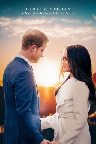 Harry & Meghan: The Complete Story poster