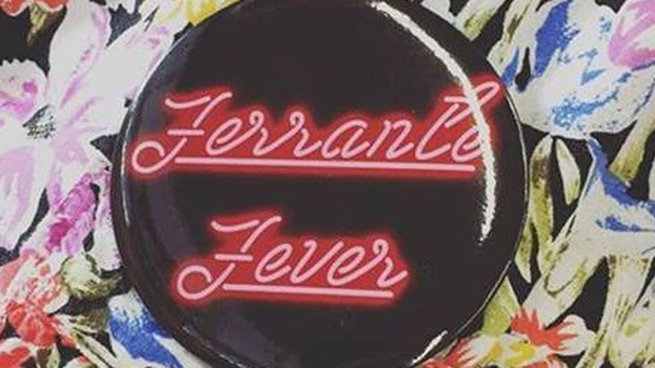 Ferrante Fever backdrop