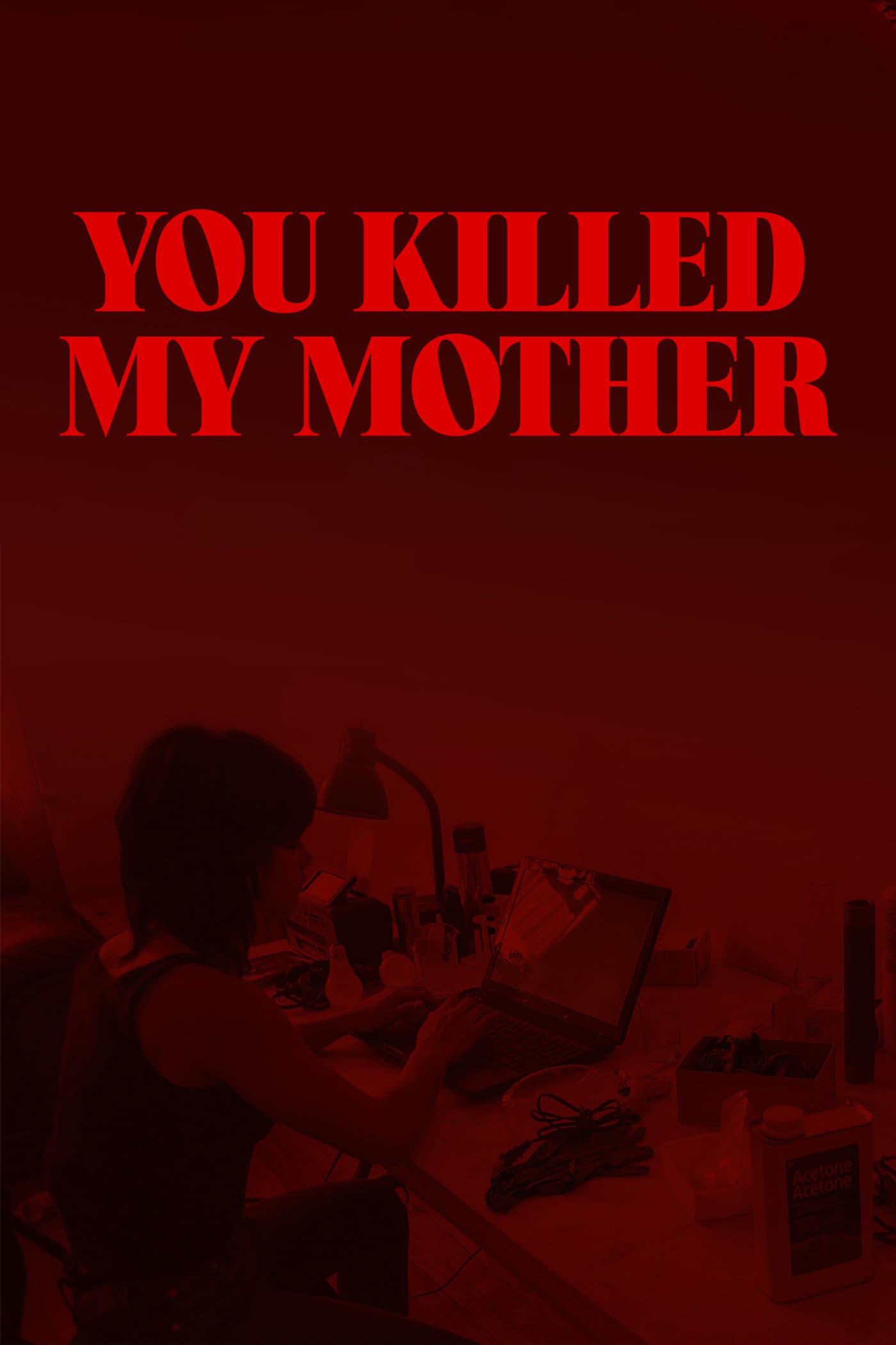 You Killed My Mother poster