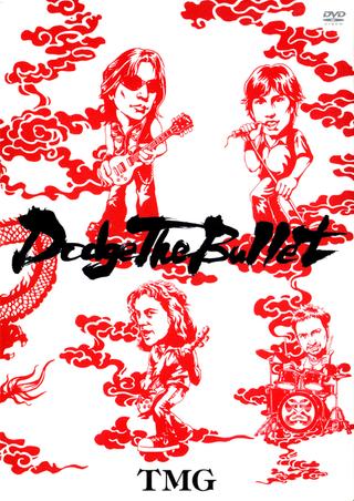 TMG: Dodge The Bullet - Live 2004 poster
