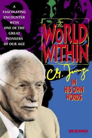 The World Within: C.G. Jung In His Own Words poster