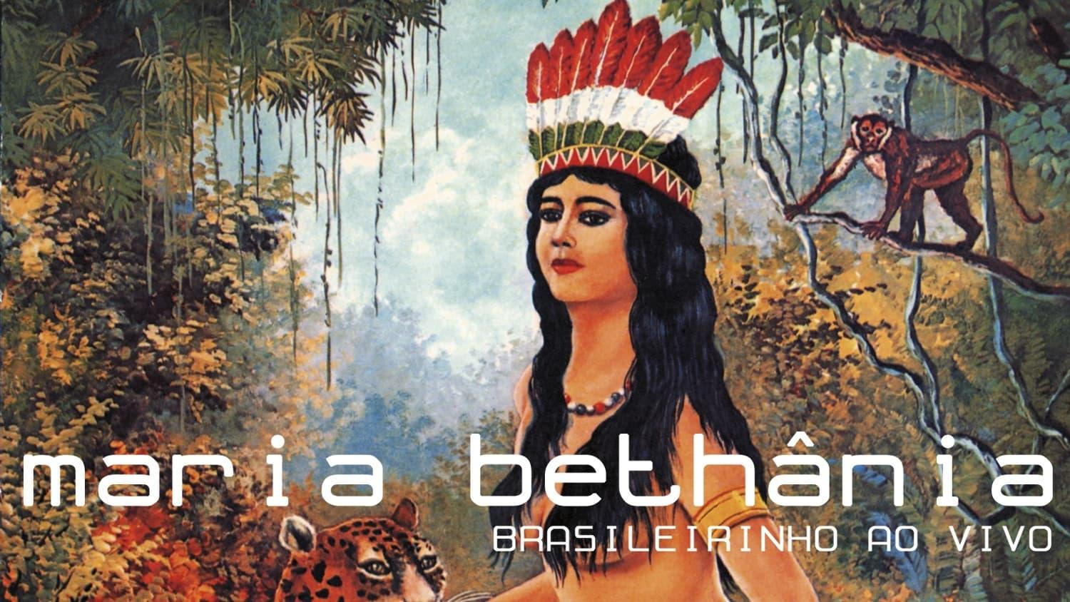 Maria Bethânia: Brasileirinho Ao Vivo backdrop