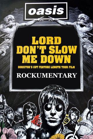 Lord Don't Slow Me Down poster