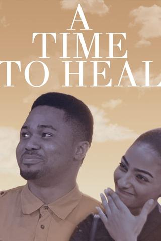 A Time To Heal poster