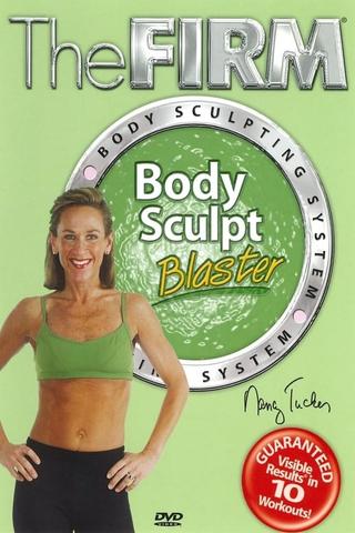 The Firm Body Sculpting System - Body Sculpt Blaster poster