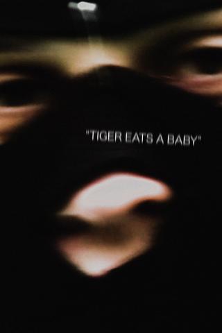 Tiger Eats a Baby poster