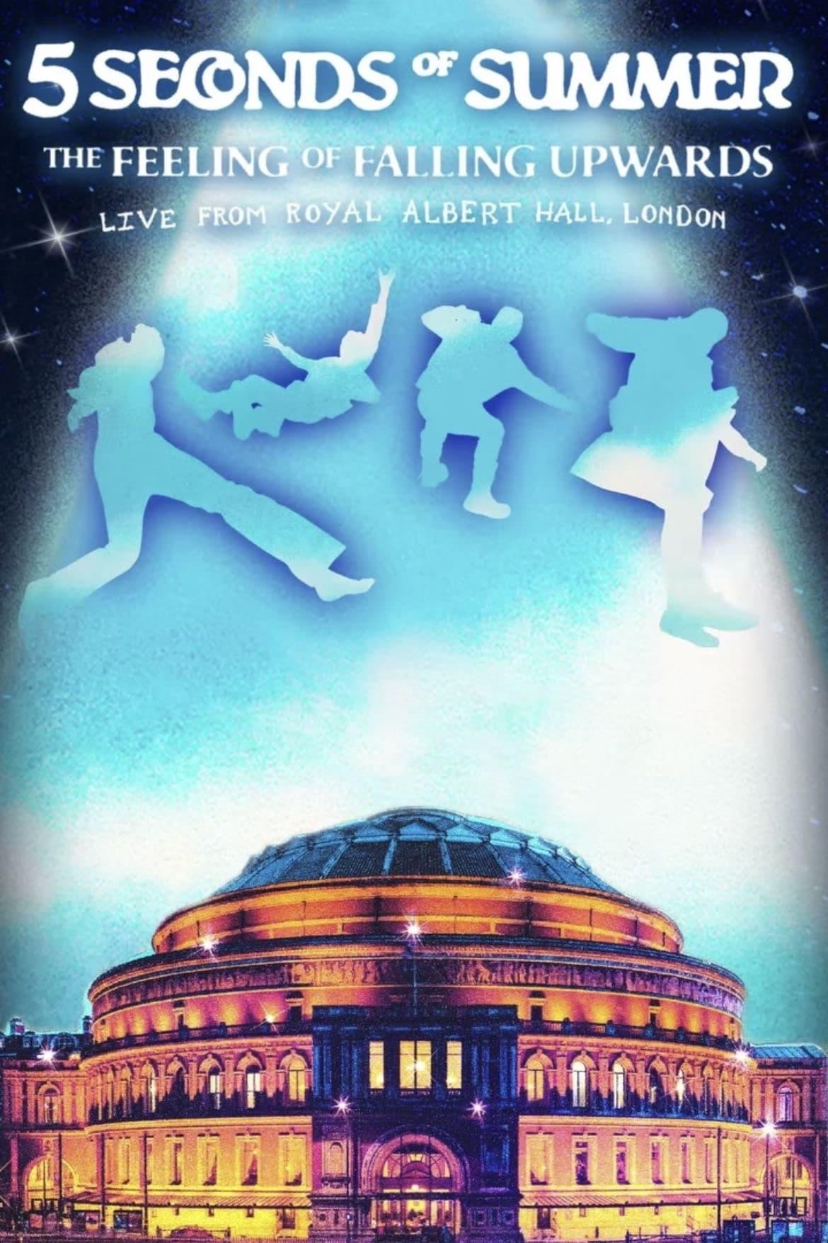 5 Seconds of Summer: The Feeling of Falling Upwards - Live from Royal Albert Hall poster