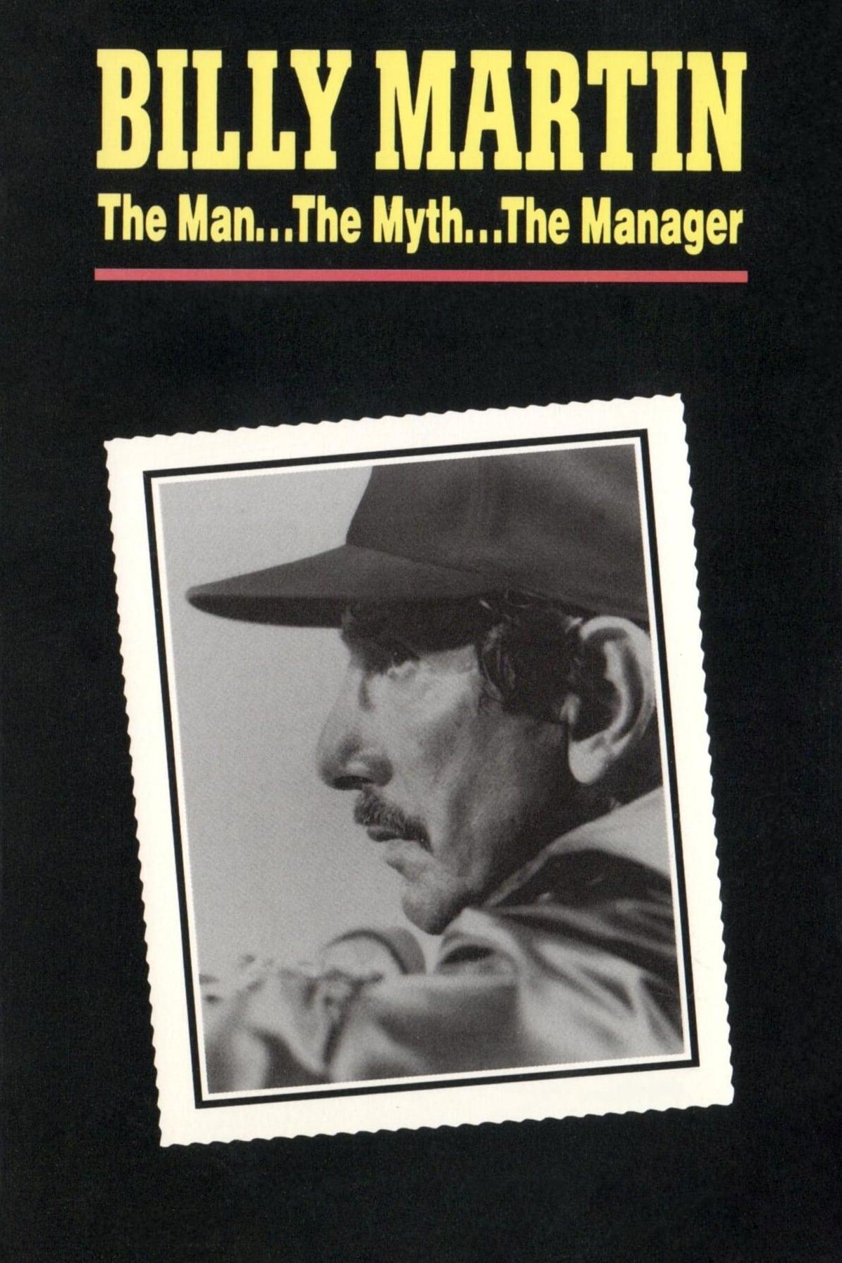 Billy Martin: The Man, the Myth, the Manager poster