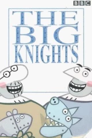 The Big Knights poster