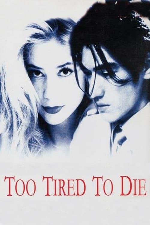 Too Tired to Die poster