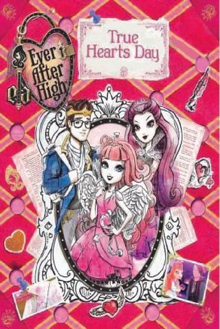 Ever After High: True Hearts Day poster