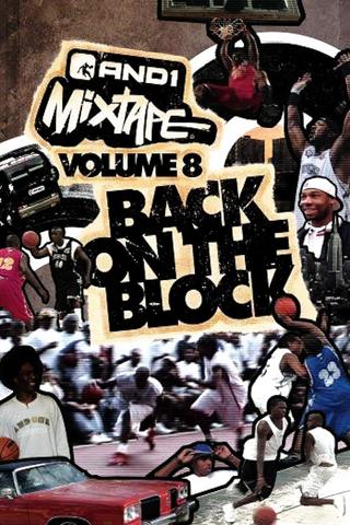 AND1 Mixtape Vol. 8: Back on the Block poster