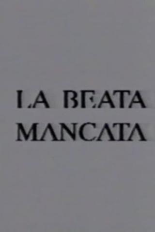 La beata mancata poster