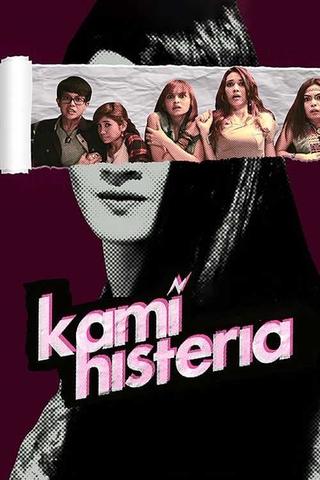 Kami Histeria poster