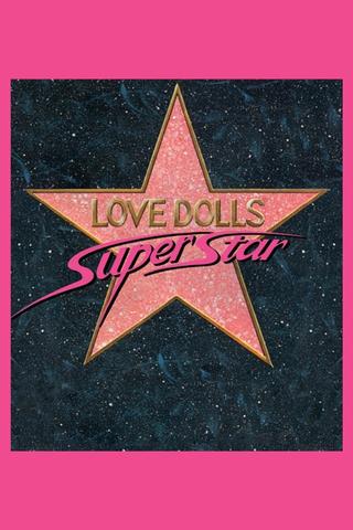 Lovedolls Superstar poster