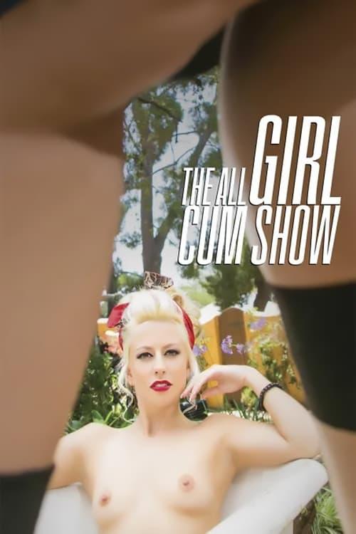 The All Girl Cum Show poster